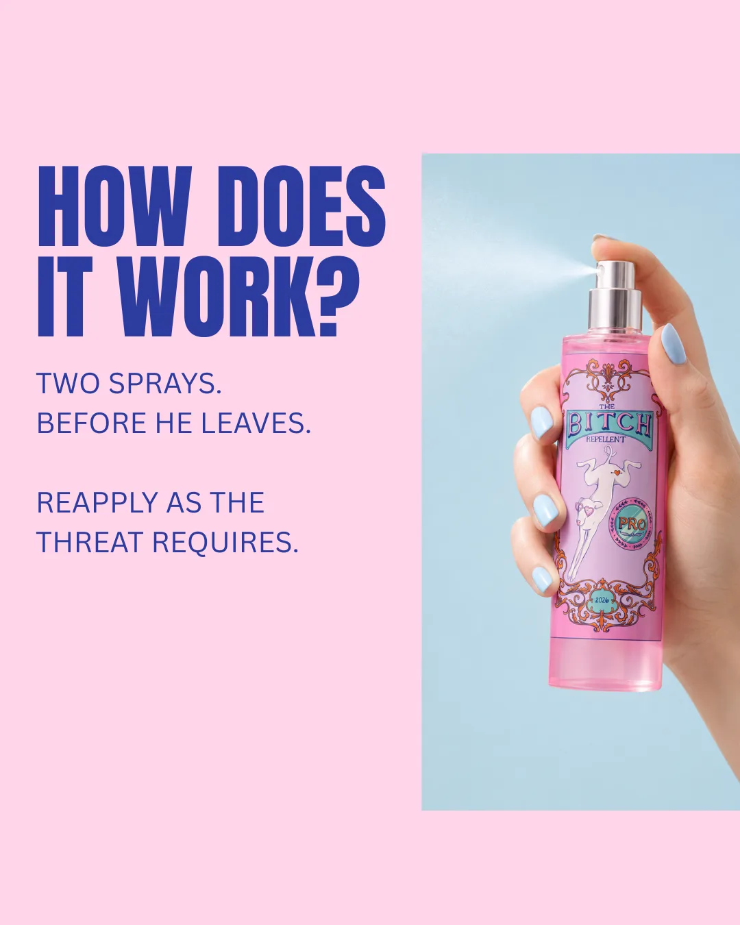 Diapositiva de campaña con la pregunta "How does it work?" e instrucciones en clave de humor junto a una mano pulverizando el bote